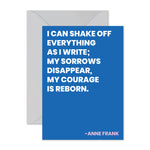 Anne Frank - "My sorrows disappear..."