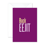 Buck eejit