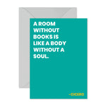 Cicero - "A room without books..."