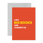 I Like Big Books And I Cannot Lie