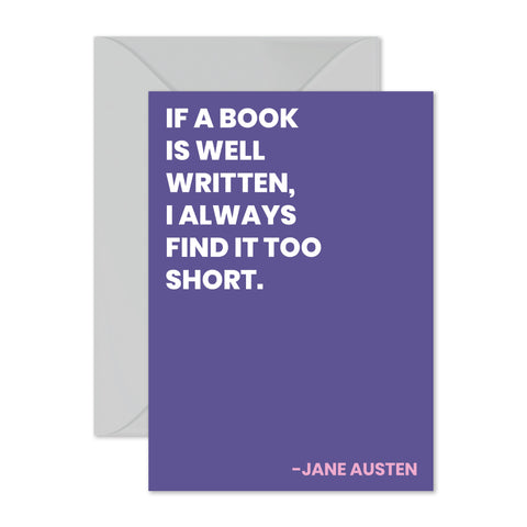 Jane Austen - "If a book is well written..."