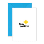 Stay positive